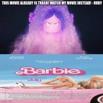 Ruby Gillman is angry at Barbie (2023) | THIS MOVIE ALREADY IS TRASH! WATCH MY MOVIE INSTEAD! - RUBY | image tagged in ruby gillman is angry at who,ruby,teenager,kraken,barbie,hate | made w/ Imgflip meme maker
