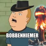 King Of The Hill - Bobby - That's My Purse I Don't Know You | BOBBENHIEMER | image tagged in king of the hill - bobby - that's my purse i don't know you | made w/ Imgflip meme maker