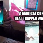 When Magical Phoenix traps water by using her powers | A MAGICAL CUP THAT TRAPPED WATER | image tagged in gifs,phoenix,water | made w/ Imgflip video-to-gif maker