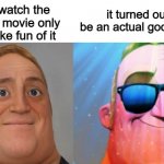i wasn't expecting for it to be that good | you watch the barbie movie only to make fun of it; it turned out to be an actual good movie | image tagged in mr incredible becoming canny,movies,funny memes | made w/ Imgflip meme maker