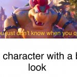 who's bowser telling who don't know when to quit meme