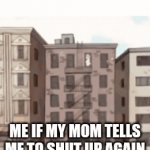 Once was quite enough already and I won't have it a second time ESPECIALLY SINCE I WAS HELPIN HER OUT ALL I COULD | ME IF MY MOM TELLS ME TO SHUT UP AGAIN | image tagged in gifs,benson,angry benson,relatable,scumbag parents,regular show | made w/ Imgflip video-to-gif maker