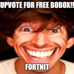FREE RUBOX | UPVOTE FOR FREE BOBOX!! FORTNIT | image tagged in flamingo,upvotes,upvote | made w/ Imgflip meme maker