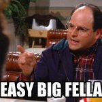 Seinfeld Big Fella