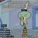 Site mods are terrible at their jobs meme