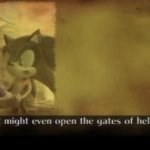 sonic it might even open the gates of hell