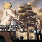 Me when no money ? | Me watching chainsaw man for the first time; The manga | image tagged in gifs,anime meme | made w/ Imgflip video-to-gif maker