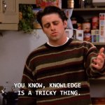 Joey friends knowledge