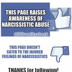 Narcissistic abuse survivors | THIS PAGE RAISES AWARENESS OF NARCISSISTIC ABUSE; @DIDrealitycheck; THIS PAGE DOESN'T CATER TO THE INJURED FEELINGS OF NARCISSISTICS; THANKS for following! | image tagged in facebook likes,narcissist,abuse,survivor | made w/ Imgflip meme maker