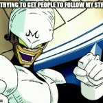 https://imgflip.com/m/Dragonball_Memes | ME TRYING TO GET PEOPLE TO FOLLOW MY STREAM: | image tagged in gifs,dragonball_memes | made w/ Imgflip video-to-gif maker