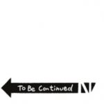 To be continued