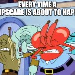 am i the only one who does this? | EVERY TIME A JUMPSCARE IS ABOUT TO HAPPEN | image tagged in plug ears,imgflip,fun,spooky | made w/ Imgflip meme maker