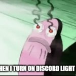 MY EYES!!!!!! | ME WHEN I TURN ON DISCORD LIGHT MODE | image tagged in gifs,my eyes,discord light mode,discord,blind | made w/ Imgflip video-to-gif maker