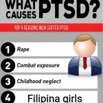 I'm an Asian and I have PTSD associated with Filipina girls | Filipina girls | image tagged in what causes ptsd,memes,philippines,girls,lol so funny | made w/ Imgflip meme maker