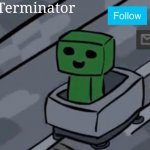 FurryTerminator's Announcement Template meme