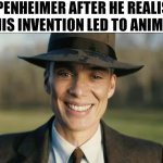 At least | OPPENHEIMER AFTER HE REALISES HIS INVENTION LED TO ANIME | image tagged in oppenheimer smiling,anime,nuclear bomb,japan | made w/ Imgflip meme maker