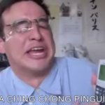 A CHING CHONG PINGUII template
