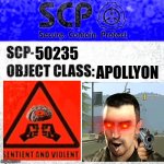 Scp 50235 | APOLLYON; 50235 | image tagged in scp apollyon label template foundation tale's | made w/ Imgflip meme maker