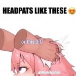 headpats