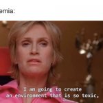 Toxic Academia | Academia: | image tagged in an environment so toxic,phd,funny | made w/ Imgflip meme maker