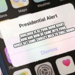 Presidential Alert Meme | DUOLINGO IS AT YOUR DOOR RIGHT NOW AND NOW HE CAME INTO YOUR HOUSE GET SOME CHOCCY MILK TO CHILL DOWN | image tagged in memes,presidential alert | made w/ Imgflip meme maker