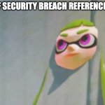 hello superstar | FNAF SECURITY BREACH REFERENCE!?!? | image tagged in woomy in the wall glitch splatoon | made w/ Imgflip meme maker