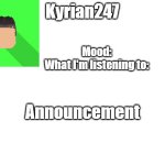 kyrian247 fourth announcement Template (thanks BlookTheUhmUhhhh) meme
