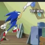 sonic steals your meme