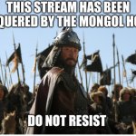Mongol conquest of the stream template