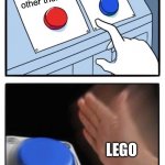 Batman is literally the only superhero they make sets about | Batman, Batman, and Batman; Any other theme; LEGO | image tagged in two buttons one blue button redux,lego,batman,oh wow are you actually reading these tags,stop reading these tags | made w/ Imgflip meme maker