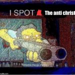 I spot the anti christ meme