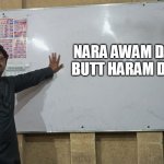 Mian Rashid | NARA AWAM DA
BUTT HARAM DA | image tagged in mian rashid | made w/ Imgflip meme maker