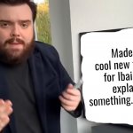 I will probably be using this for suggestions in the imgflip meta stream. | Made this cool new template for Ibai Llanos explaining something. Cool, huh? | image tagged in ibai llanos explaining - blank | made w/ Imgflip meme maker