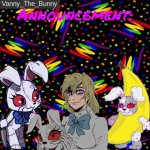 Vanny_The_Bunny's announcement temp meme