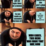 Gru Meme Template but it's Rae from Always Human (Credit to the Author;  walkingnorth) : r/GruMemes