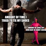 Based on a true story | AMOUNT OF TIME I TRIED TO TIE MY SHOES; AMOUNT OF LEVELS MY MOM BEAT IN CANDY CRUSH | image tagged in joji boss fight,mom,shoes | made w/ Imgflip meme maker
