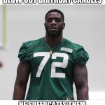Micheal Clemons birthday | MICHEAL CLEMENS DOESN’T BLOW OUT BIRTHDAY CANDLES; HE SUFFOCATES THEM WITH THE WEIGHT OF HIS STARE | image tagged in micheal clemons birthday | made w/ Imgflip meme maker