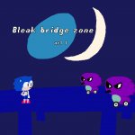 Bleak bridge zone act 1 (Art by normalcore) meme