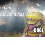 RIP Cheems... | DOGE | image tagged in wario sad | made w/ Imgflip meme maker