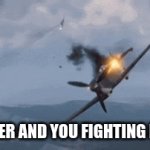 is this just me or every one who has a brother | BROTHER AND YOU FIGHTING BE LIKE | image tagged in gifs,brothers | made w/ Imgflip video-to-gif maker