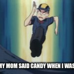 littery me 4 no rasen | ME WHEN MY MOM SAID CANDY WHEN I WAS LIKE 7 IDK | image tagged in gifs,idk girl | made w/ Imgflip video-to-gif maker