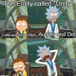 The Final act premieres September 1st @ 10! | The Entity called "Unity"; Lotta and Richie Rich; Audrey and Dot | image tagged in rick and morty crying,harvey girls forever,harvey street kids | made w/ Imgflip meme maker