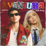 Aventura - Zabdiel feat. Ana Mena