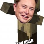 My brain | TEACHER: WHAT ARE YOU LAUGHING AT
ME: NOTHING
MY BRAIN:; ELON HUSK | image tagged in minecraft husk,my brain | made w/ Imgflip meme maker
