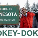 Welcome to Minnesota Nokey Dokey Fargo Meme