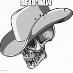 dead-haw