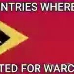 COUNTRIES WHERE I'M WANTED FOR WAR CRIMES GIF Template