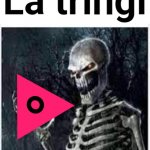 La tringl | image tagged in la tringl | made w/ Imgflip meme maker