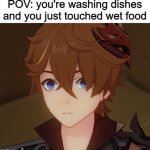 oop | POV: you're washing dishes and you just touched wet food | image tagged in childe guilty | made w/ Imgflip meme maker