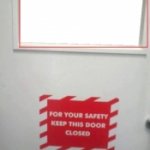 for your safety keep this door closed